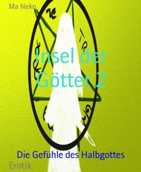 Insel der Götter 2 - Ma Neko - E-Book