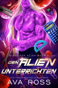 DEN ALIEN UNTERRICHTEN - Ava Ross - E-Book
