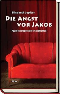 Die Angst vor Jakob - Elisabeth Jupiter - E-Book