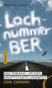 Lachnummer BER - Rainer W. During - E-Book