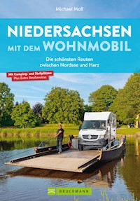 Niedersachsen mit dem Wohnmobil - Michael Moll - E-Book