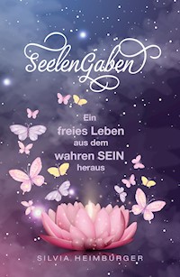 SeelenGaben - Silvia Heimburger - E-Book