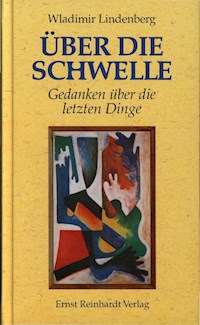 Über die Schwelle - Wladimir Lindenberg - E-Book