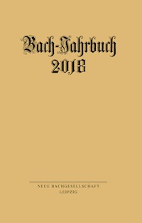 Bach-Jahrbuch 2018 -  - E-Book