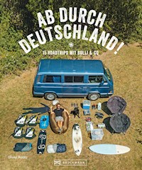 Reise-Bildband: Auf Abwegen. 15 Touren mit dem Bulli durch Deutschland. - Oliver Raatz - E-Book