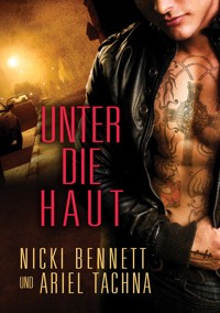 Unter die Haut - Nicki Bennett - E-Book