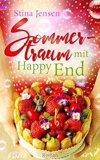 Sommertraum mit Happy End - Stina Jensen - E-Book