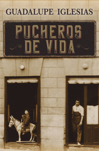 Pucheros de vida - Guadalupe Iglesias - E-Book