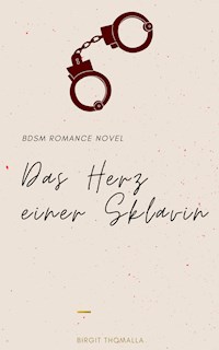 Das Herz einer Sklavin - Birgit Thomalla - E-Book