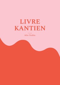 Livre Kantien - Mike TheBike - E-Book