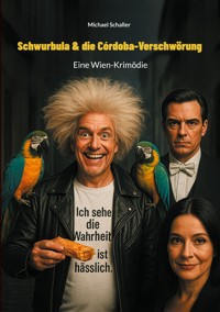 Schwurbula & die Córdoba-Verschwörung - Michael Schaller - E-Book