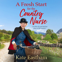 A Fresh Start for the Country Nurse - Diary of a Country Nurse (Unabridged) - Kate Eastham - Hörbuch