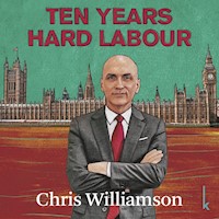 Ten Years Hard Labour - Chris Williamson - Hörbuch