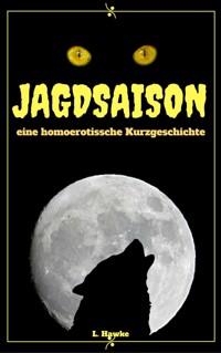 Jagdsaison - L. Hawke - E-Book