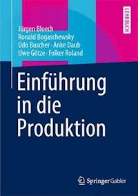 Einführung in die Produktion - Jürgen Bloech - E-Book