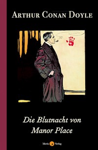 Die Blutnacht von Manor Place - ARTHUR CONAN DOYLE - E-Book