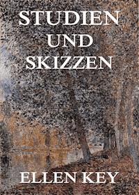Studien und Skizzen - Ellen Key - E-Book