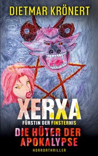 Xerxa - Fürstin der Finsternis - Dietmar Krönert - E-Book