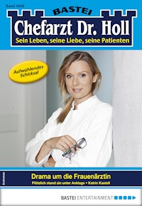 Chefarzt Dr. Holl 1848 - Katrin Kastell - E-Book