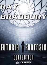 Futuria Fantasia Collection - Ray Bradbury - E-Book