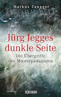 Jürg Jegges dunkle Seite - Markus Zangger - E-Book