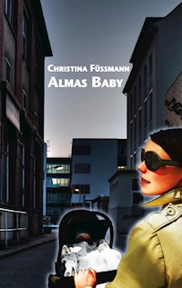 Almas Baby - Christina Füssmann - E-Book