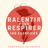 Ralentir pour Respirer - 140 exercices - John Mac - Hörbuch