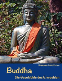 Buddha - Hermann-Josef Frisch - E-Book
