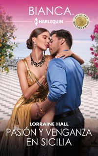 Pasión y venganza en Sicilia - Lorraine Hall - E-Book