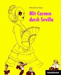 Mit Carmen durch Sevilla - Bettina Arlt - E-Book