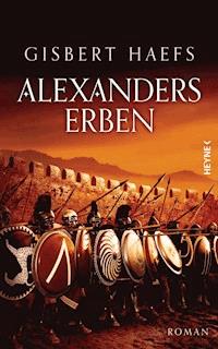 Alexanders Erben - Gisbert Haefs - E-Book