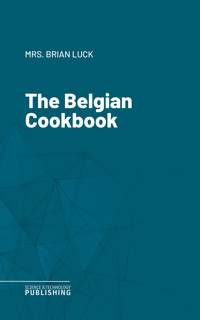 The Belgian Cookbook - Various - E-Book