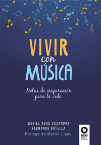 Vivir con música - Daniel Abad Casanova - E-Book