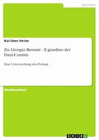 Zu: Giorgio Bassani - Il giardino dei Finzi-Contini - Kai-Uwe Heinz - E-Book