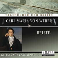 Briefe - Carl Maria von Weber - Hörbuch