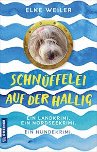 Schnüffelei auf der Hallig - Elke Weiler - E-Book