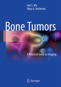 Bone Tumors - Jim S. Wu - E-Book