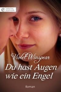 Du hast Augen wie ein Engel - VIOLET WINSPEAR - E-Book
