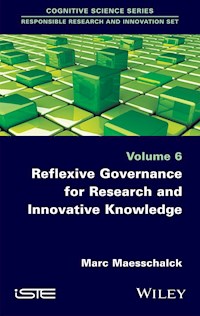 Reflexive Governance for Research and Innovative Knowledge - Marc Maesschalck - E-Book