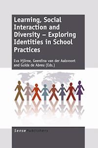 Learning, Social Interaction and Diversity – Exploring Identities in School Practices -  - E-Book