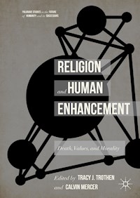 Religion and Human Enhancement -  - E-Book