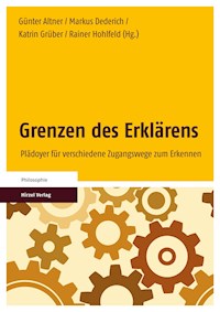 Grenzen des Erklärens - - E-Book