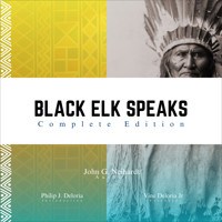 Black Elk Speaks - John G. Neihardt - Hörbuch