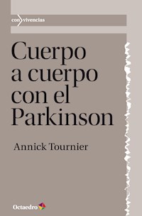 Cuerpo a cuerpo con el Parkinson - Annick Tournier - E-Book