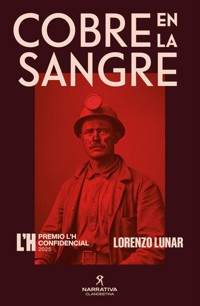 Cobre en la sangre - Lorenzo Lunar - E-Book