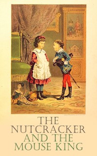 The Nutcracker and the Mouse King - E.T.A. Hoffmann - E-Book