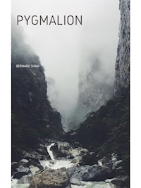 Pygmalion - Bernard Shaw - E-Book