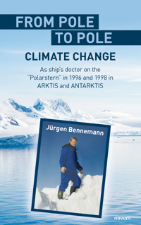 From pole to pole - climate change - Jürgen Bennemann - E-Book