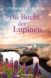 Die Bucht der Lupinen - Johanna Laurin - E-Book