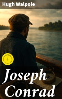 Joseph Conrad - Hugh Walpole - E-Book